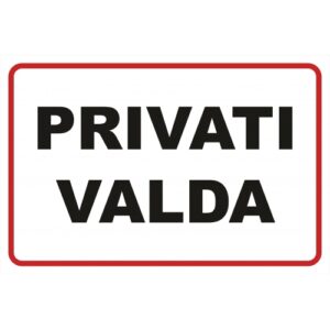 Saugos ženklas "Privati valda"